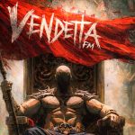 Vendetta FM estrena "La Vendetta Is Back", nuevo single y videoclip, y se prepara para su participación en grandes festivales