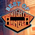 Night Ranger lanzará un disco recopilatorio de sus grandes clásicos remasterizados: “Vamos a seguir dándole caña”